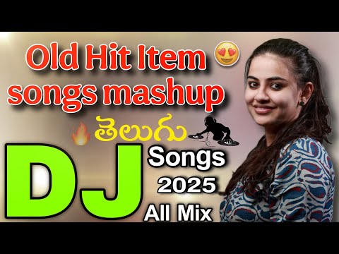 Telugu old Hit Items song mashup non-stop mix //Telugu dj songs // dj songs telugu// dj 2025//newdj