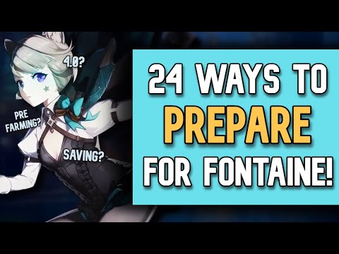 24 WAYS TO PREPARE FOR FONTAINE! | Genshin Impact 4.0 | Genshin Tips And Tricks