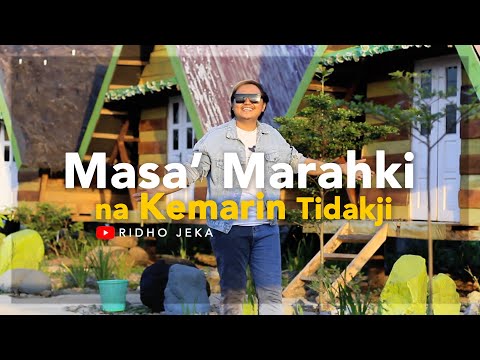 Ridho Jeka - Masa' Marahki na Kemarin Tidakji ( Official Music Video )