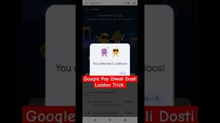 Google Pay Diwali Rare Dosti Laddoo Trick #shorts #2024 #gpay