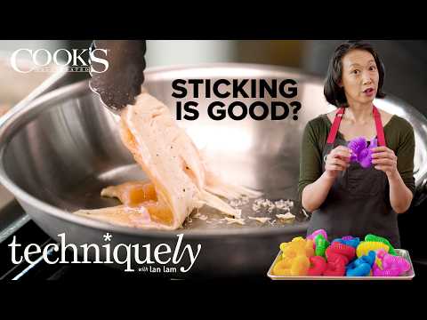 You Need to Let Your Food Stick | Techniquely with Lan Lam