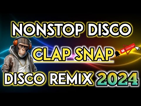 CLAP SNAP REMIX| NONSTOP DISCO REMIX 2024| DjCarlo Remix 2024 On The Mix