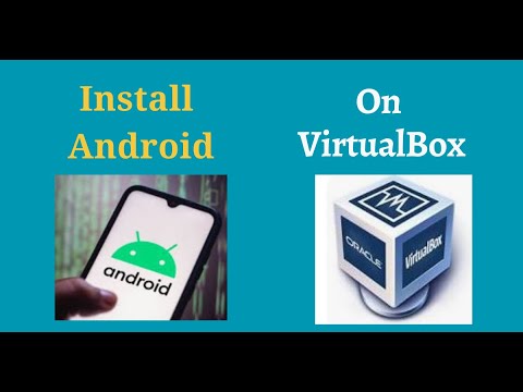 How to Install Android on VirtualBox