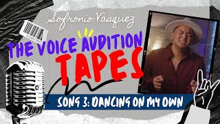 Sofronio Vasquez The Voice Audition Tape #3 — Dancing On My Own  ft. Jim Mahonny