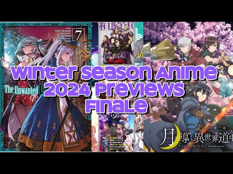 Winter Season Anime 2024 Previews Finale