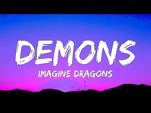 Imagine Dragons - Demons (Lyrics)