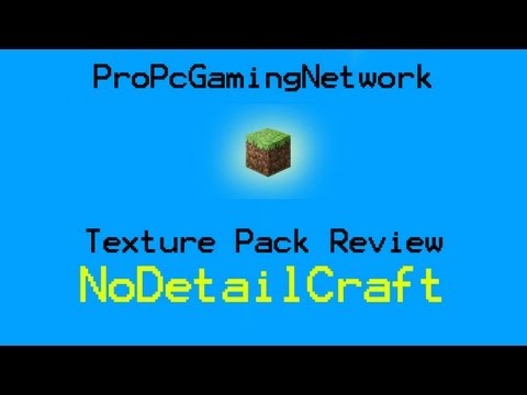 Minecraft Texture Pack Review part 02 - NoDetailCraft