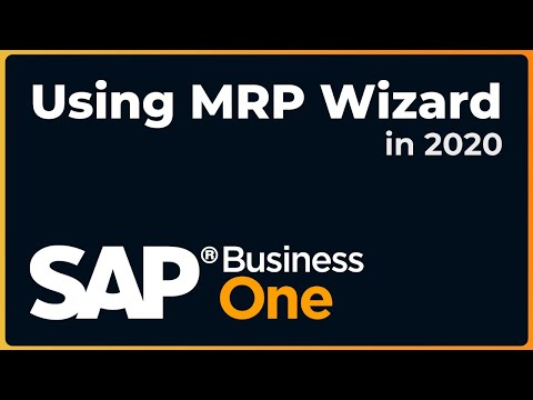 How to Use the MRP Wizard | SAP Business One 2020