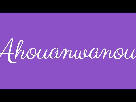 ✎ Ahouanwanou ✎ English Cursive Handwriting Tutorial