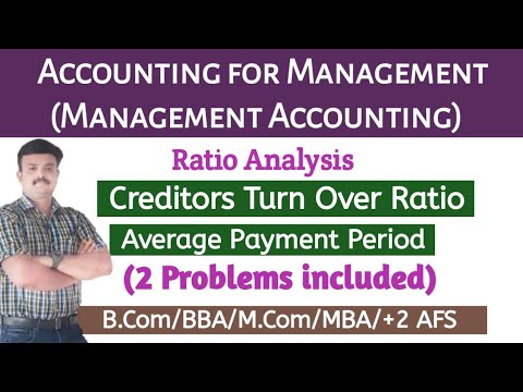 Creditors Turn over Ratio/Average Payment Period/Ratio Analysis/Problems/Management Accounting