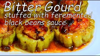 Stuffed bitter gourd in fermented black beans sauce, the Cantonese Way.