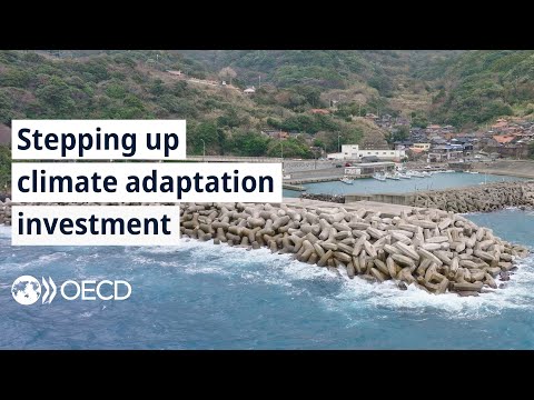 Stepping up climate adaptation investment