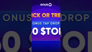 #Tap2Earn #Airdrop #ONUS