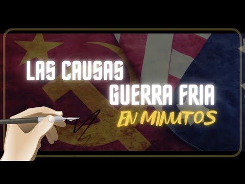 LA GUERRA FRIA / CAUSAS en minutos