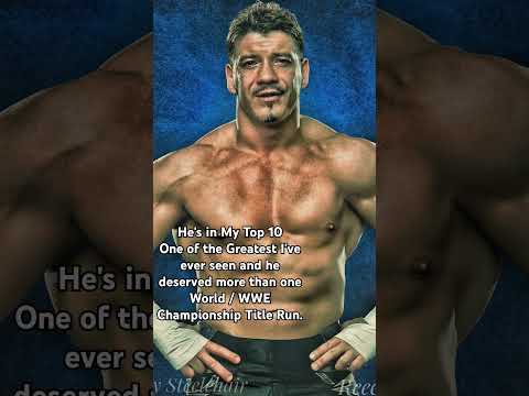 Eddie Guerrero, Top 5, Top 10 or Top 20 All Time?