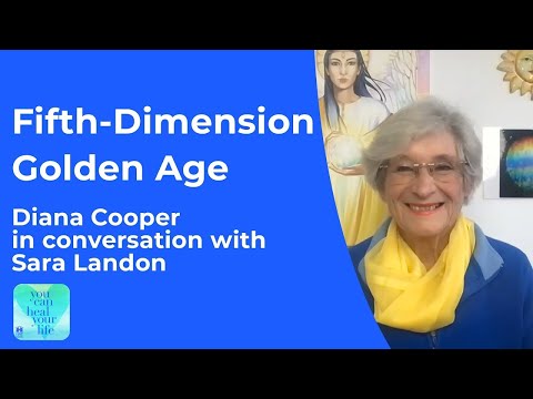 Diana Cooper | Fifth-Dimension Golden Age