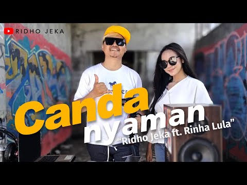 Ridho Jeka ft. Rinha Lula - Canda Nyaman ( Official Music Video )