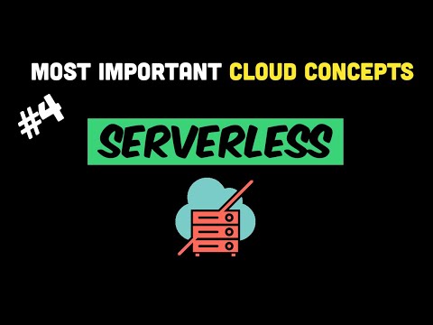 Most Important Cloud Concepts - Episode 4 - Serverless