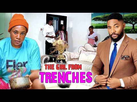 The Girl From Trenches (NEW RELEASED)- CHIOMA OKAFOR & JOHN EKANEM 2024 Nig Movie