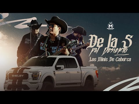 Los Minis de Caborca - De La S Pa El Desierto (Video Oficial)