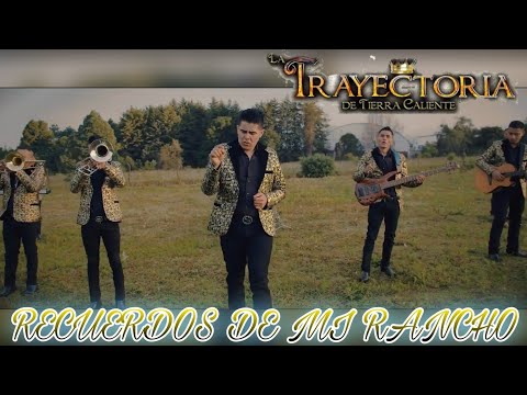 Recuerdos De Mi Rancho / La Trayectoria de Tierra Caliente / Vídeo Oficial 2021