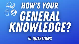 General Knowledge Quiz - How Many Can You Answer?