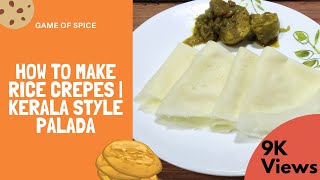 How to make rice crepes | palada | Easy no fermentation breakfast | kerala breakfast recipe