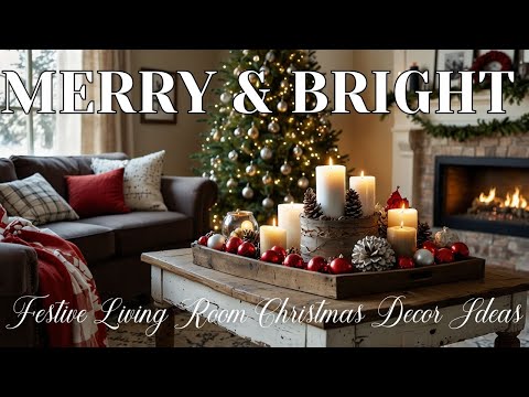 Top 7 Festive Living Room Christmas Decor Ideas That Won’t Break the Bank