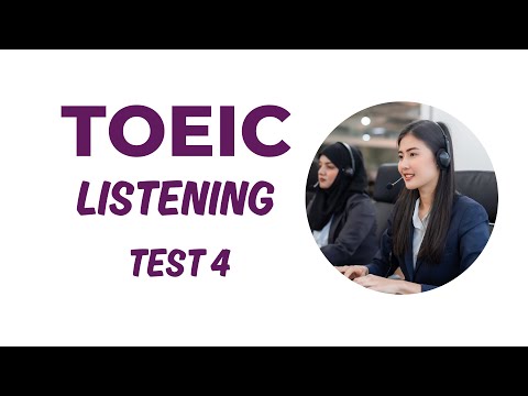 TOEIC Listening Test 4 (2024) #toeic #toeiclistening #toeicexercises