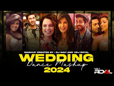 The Wedding Dance Songs Mashup 2024 | Wedding Dance 2024 | VDj Royal | Dj Navi