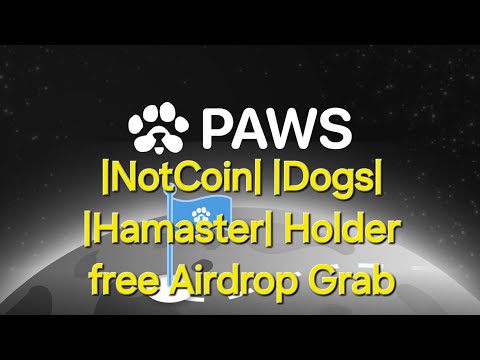 Free Airdrop For |NOT Coin|               |Dogs| |Hamaster| Holder - PAWS Coin Free Free ...