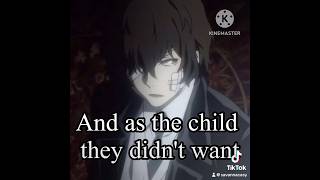 Unwanted child #bungostraydogs #bungostraydogsedit #moriougai #dazaiosamu #natsume #dazai #dazaiedit