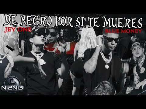 Jey One ❌ Blue Money - De Negro Por Si Te Mueres (Video Oficial) ​⁠@mapanegromusiic