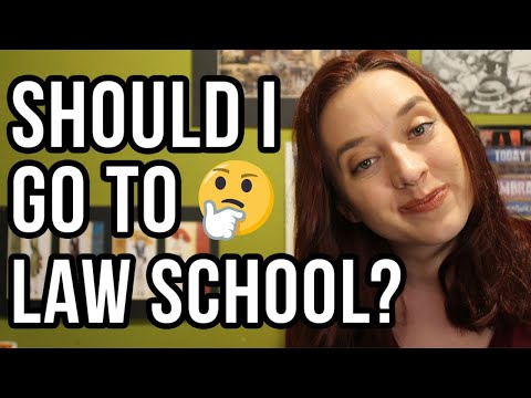 What to Know Before Going to Law School - How to Decide Whether to Go to Law School