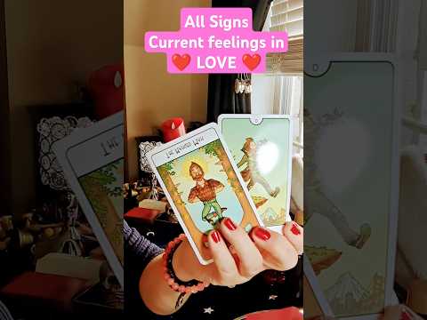 ALL SIGNS💖Current feelings💖#messages #love #lovemessages #current