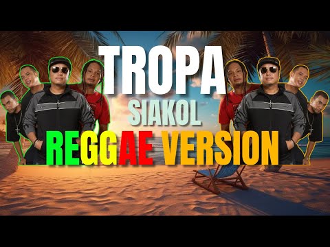 Tropa - Reggae Version (Siakol / DJ Judaz)