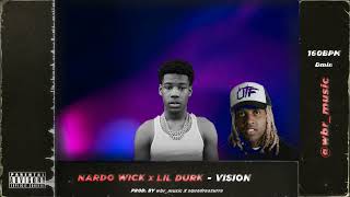 [TYPE BEAT] NARDO WICK X LIL DURK - VISION (prod. by wbr_music X squadraazurra)