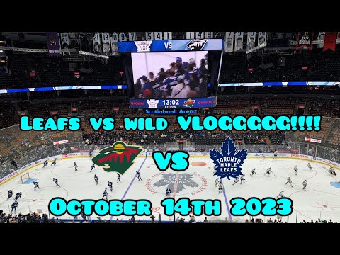 Leafs Vs Wild VLOGGGGGG!!!!! October 14th 2023 MUST WATCH