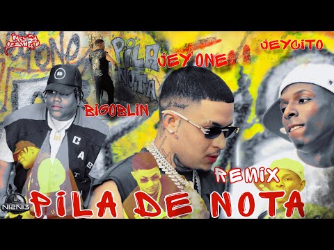 Pila De Nota Remix - Jey One ❌ ​BIGOBLIN ❌ ​⁠JeycitoLM [Video Oficial] @mapanegromusiic