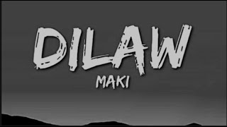 Maki - Dilaw (Lyrics)