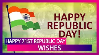 Happy 71st Republic Day Wishes: Patriotic Quotes, Images & Greetings to Share With Family & Friends