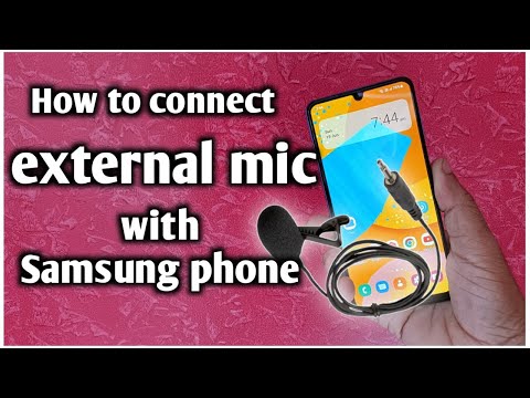 How to connect external mic to samsung phone