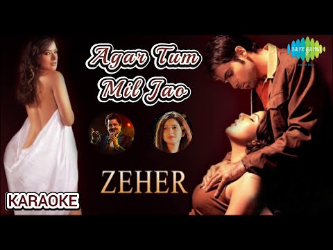 AGAR TUM MIL JAO | KARAOKE WITH SCROLLING LYRICS | ZEHER 2005 | UDIT NARAYAN | SHREYA GHOSHAL