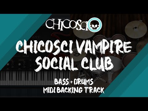 Chicosci - Chicosci Vampire Social Club | Bass + Drums MIDI Backing Track