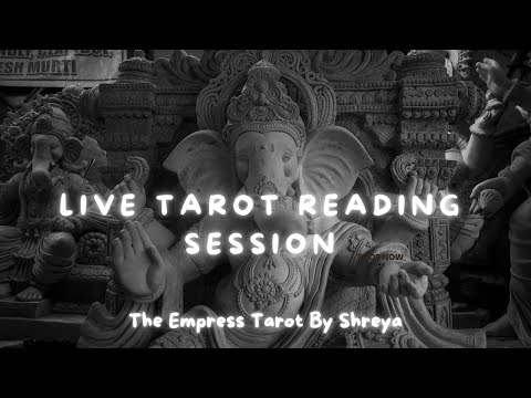 Live Tarot Reading Session #theempresstarotbyshreya #live #hinditarotreading #englishtarot