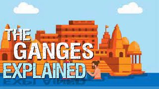 Ganges River Explained in under 3 minutes