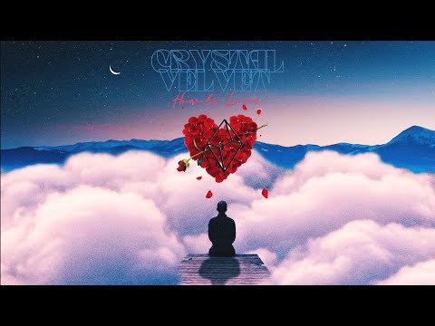 CRYSTAL VELVET - How To Love