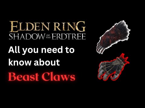 The BEST Beast Claws Guide (In-depth Detailed Breakdown and Review) Elden Ring Shadow of the Erdtree