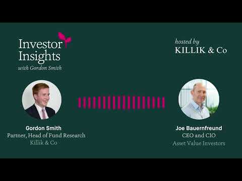 Investor Insights Podcast #32 – Joe Bauernfreund, CEO and CIO of Asset Value Investors