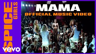 Spice Girls - Mama (Official Music Video)